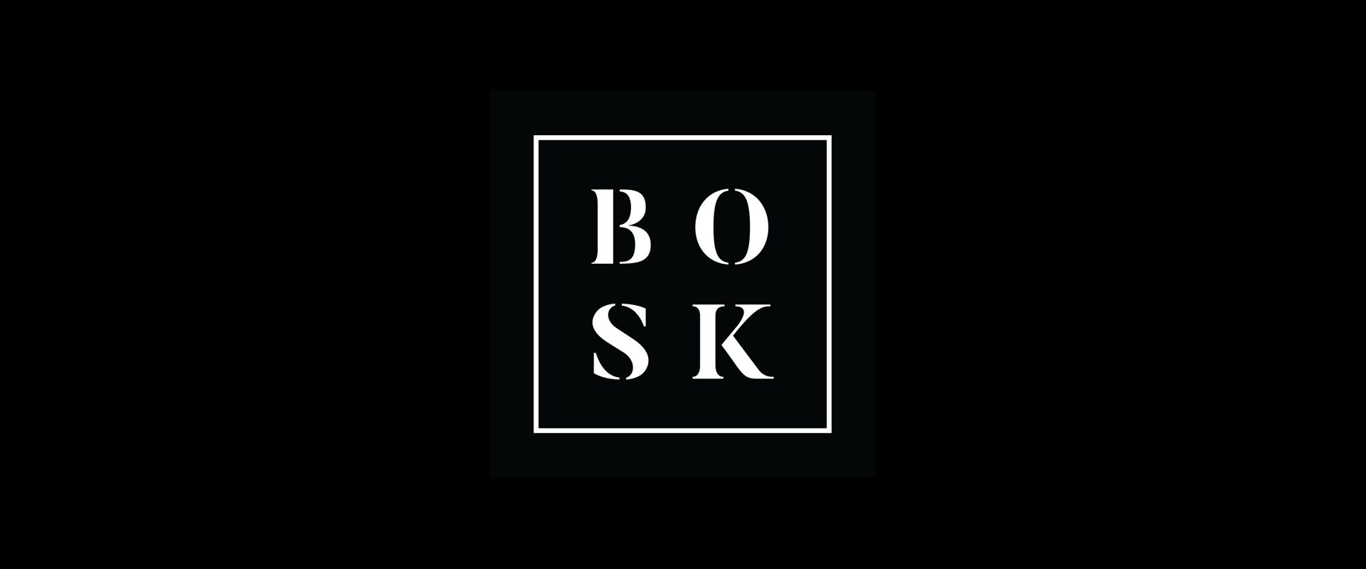 Black image with a white rectangular border and the word "BOSK" inside. The letters are arranged in two rows, with "BO" on top and "SK" below, all in a bold, serif font.