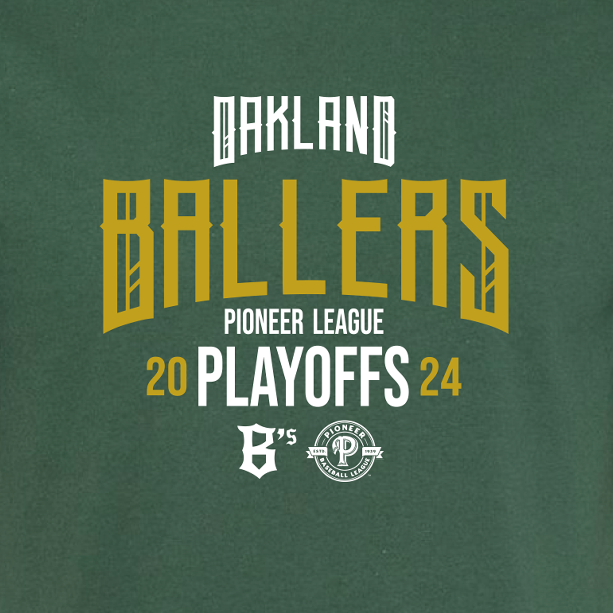 The Oakland Ballers 2024 Playoffs Tee features a green design with "Oakland Ballers" prominently displayed in a large, stylized white and yellow font. Beneath this, smaller text reads "Pioneer League Playoffs 2024," accompanied by a "B's" logo on the left and a “Pioneer Baseball League” emblem on the right—perfect for any fan of the Oakland baseball team.