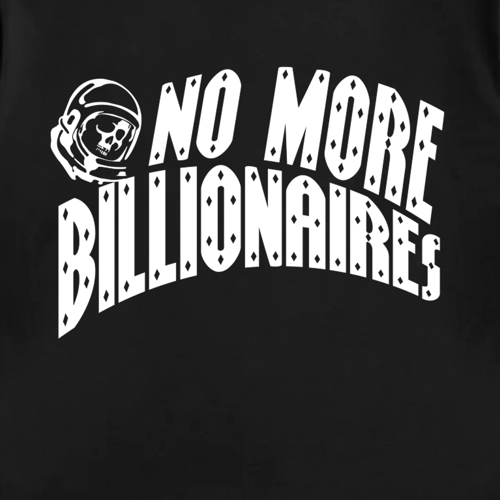 The BOSK "No Billionaires Tee" is a classic fit black t-shirt made from 100% cotton, featuring bold white arched text "No More Billionaires." The design includes a space-helmeted skull integrating with the letter "N" and diamond-shaped cutouts, making it a striking statement piece.