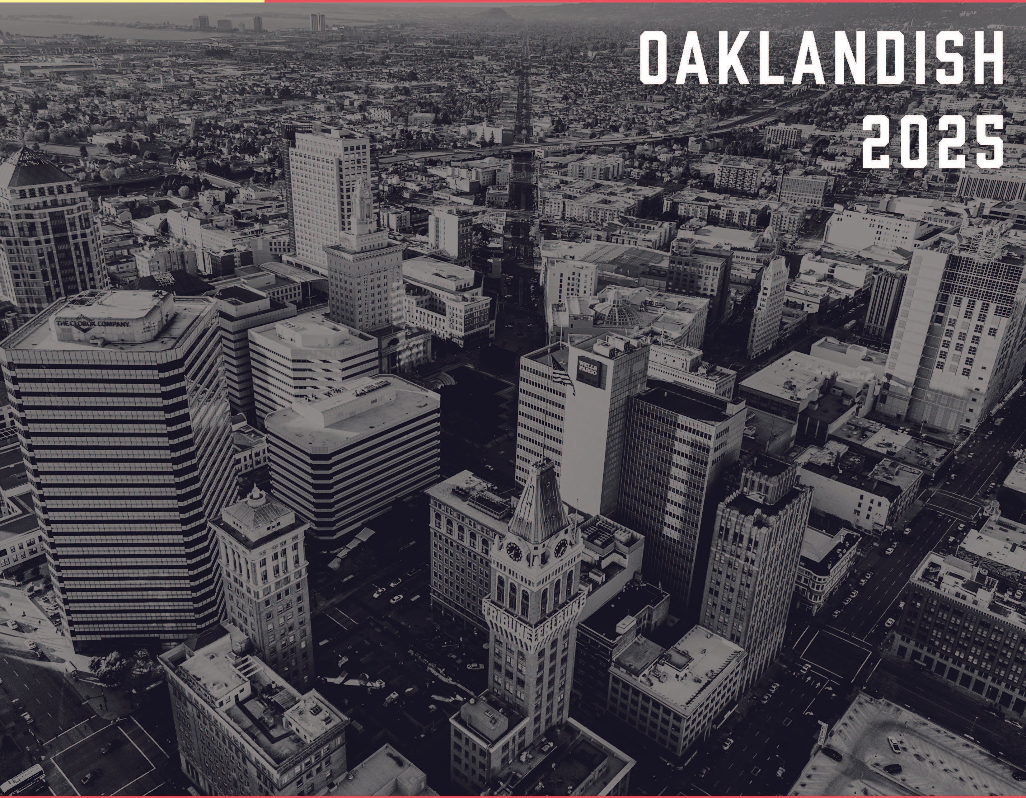 A black and white cityscape highlights a dense cluster of high-rises, with "Oaklandish 2025" displayed prominently beside an elegant accessory calendar in the top right. Streets and architectural details convey a modern urban vibe.